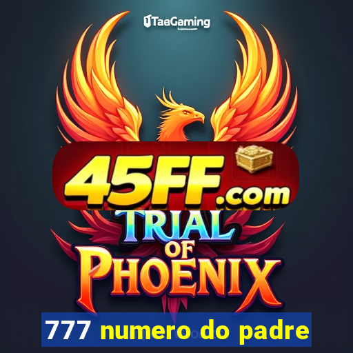 777 numero do padre